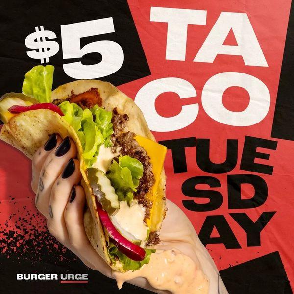 Burger Urge Taco Tuesdays